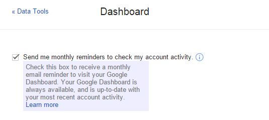 enabling monthly reminders to check account activity from Google dashboard