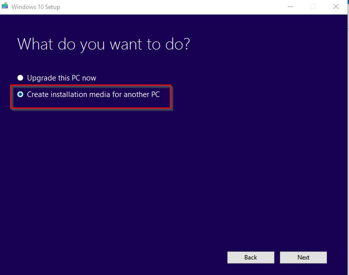 choosing upgrade or installation media creation using Windows 10 media creation tool